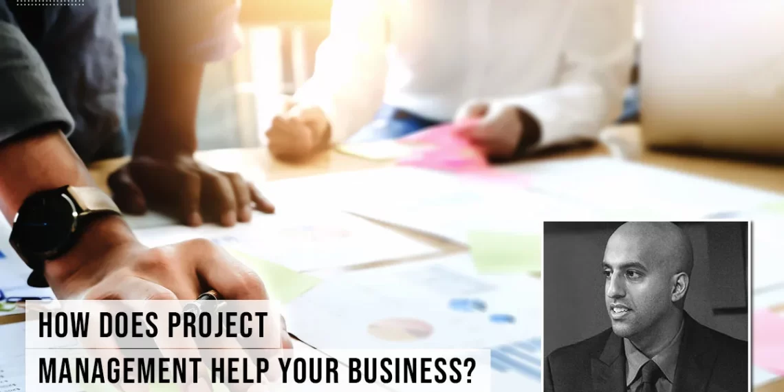 How Does Project Management Help Your Business?