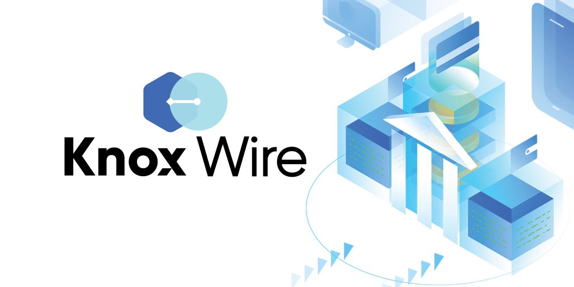 Knox Wire Offers a Revolutionary Cross-Border Tech Service