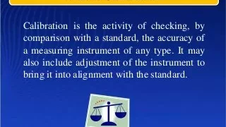 What is Calibration?