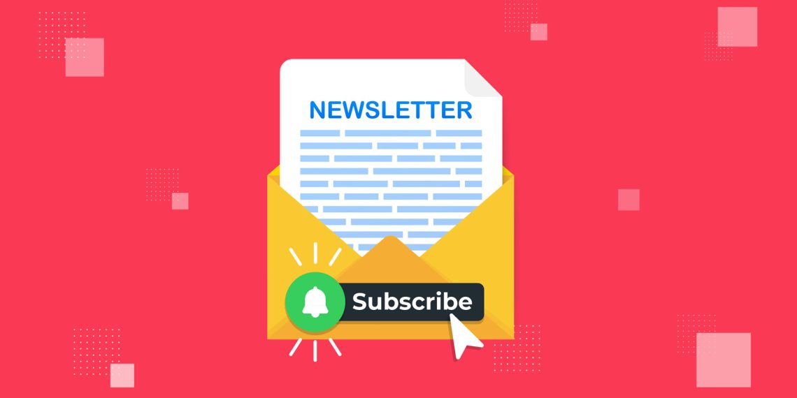 Why Should You Have a Newsletter Subscription?