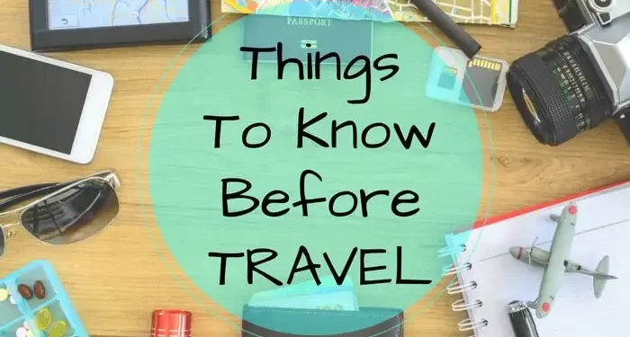 Different things to consider when travelling